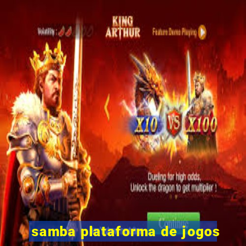 samba plataforma de jogos